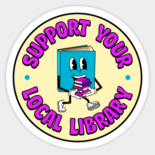 Support Your Local Library Sticker